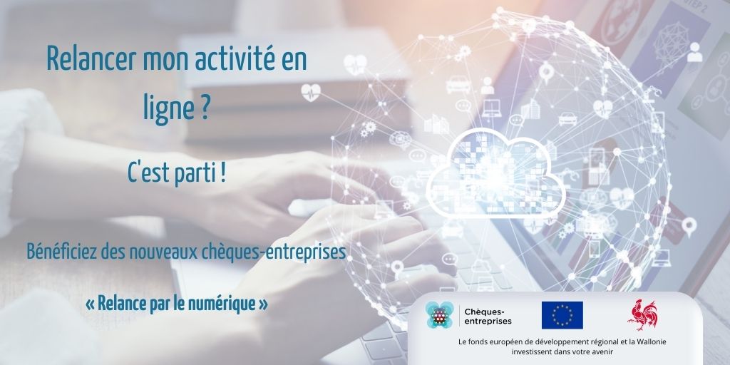 Chèques-entrepreprises relance par le numérique aide création entreprise région wallonne